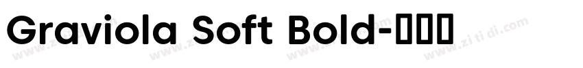 Graviola Soft Bold字体转换